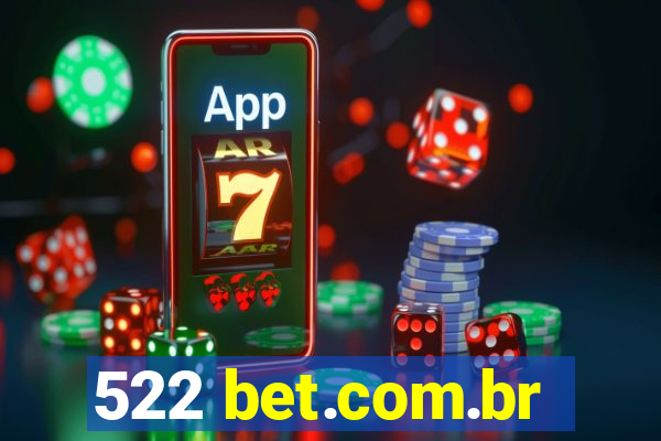 522 bet.com.br